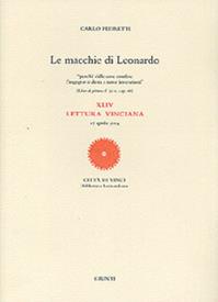 Le macchie di Leonardo. 44ª Lettura vinciana (17 aprile 2004). Ediz. illustrata - Carlo Pedretti - Libro Giunti Editore 2004, Letture vinciane | Libraccio.it