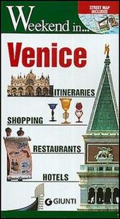 Venice. Itineraries, shopping, restaurants, hotels