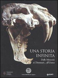 Una storia infinita. Dalle meteoriti ai dinosauri... all'uomo - Fabrizio Bizzarini, Francesco Garofalo, Marco Toffol - Libro Giunti Editore 2005, Progetti educativi | Libraccio.it