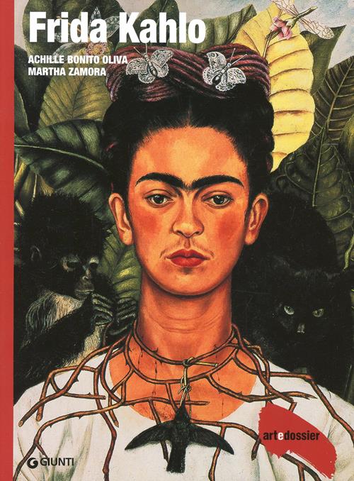 Frida Kahlo. Ediz. illustrata - Achille Bonito Oliva, Martha Zamora - Libro  Giunti Editore 2006, Dossier d'art