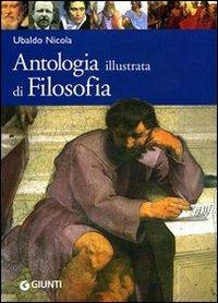 Antologia illustrata di filosofia - Ubaldo Nicola - Libro Giunti Editore 2005, Atlanti del sapere | Libraccio.it