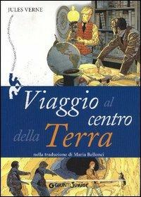 Viaggio al centro della terra - Jules Verne - Libro Giunti Editore 2005, Gemini | Libraccio.it