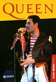 Queen  - Libro Giunti Editore 2007, Atlanti musicali Giunti | Libraccio.it
