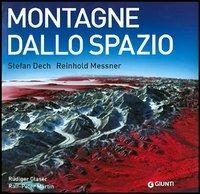 Montagne dallo spazio  - Libro Giunti Editore 2005, Atlantissimi | Libraccio.it
