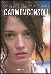 Quello che sento. Il mondo, i pensieri, la musica di Carmen Consoli - Federico Guglielmi - Libro Giunti Editore 2006, Bizarre | Libraccio.it