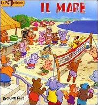 Il mare. Ediz. illustrata - Micaela Vissani - Libro Giunti Kids 2007 | Libraccio.it