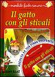 Il gatto con gli stivali. Ediz. illustrata. Con CD Audio - Charles Perrault - Libro Giunti Kids 2007, Morbide fiabe sonore | Libraccio.it