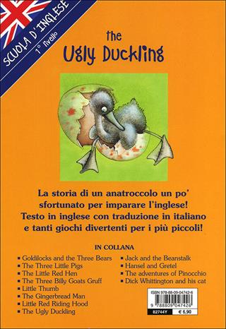 The ugly duckling-Il brutto anatroccolo. Ediz. illustrata  - Libro Giunti Junior 2006, Scuola d'inglese 1 livello | Libraccio.it