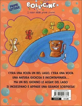 C'era una volta un lago. Ediz. illustrata - Gloria Francella - Libro Giunti Kids 2006, Bollicine | Libraccio.it