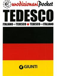 Tedesco. Italiano-tedesco, tedesco-italiano  - Libro Giunti Editore 2008, Eurodizionari pocket | Libraccio.it
