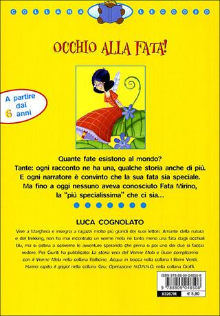 Occhio alla fata! - Luca Cognolato - Libro Giunti Junior 2006, Leggo io | Libraccio.it