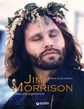 Jim Morrison. Diario fotografico. Ediz. illustrata