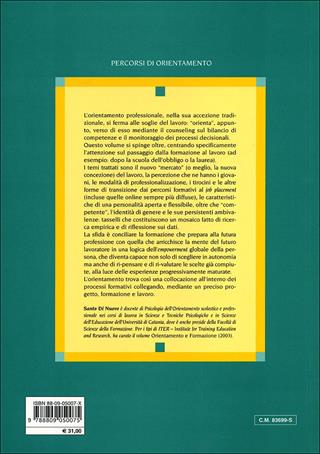 Dalla formazione al lavoro. Ipotesi e strumenti di orientamento professionale  - Libro Giunti Psychometrics 2006 | Libraccio.it
