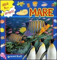 Il mare. Ediz. illustrata - Gianna Porciatti - Libro Giunti Kids 2007, Alza e scopri | Libraccio.it