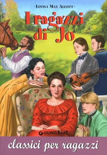I ragazzi di Jo - Louisa May Alcott - Libro Giunti Editore 2007, Classici per ragazzi | Libraccio.it