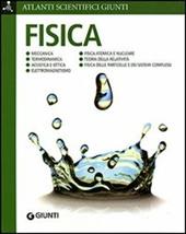 Fisica. Ediz. illustrata