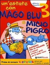 Un' estate con Mago Blu e Micio Pigro 3-Il mio amico invisibile.