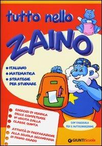 Tutto nello zaino. Mago Blu. Per la 5ª classe elementare - Vera Zanette, Simona Zani - Libro Giunti Scuola 2007 | Libraccio.it