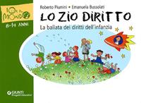 Lo Zio Diritto - Roberto Piumini - Libro Giunti Editore 2009, Progetti educativi | Libraccio.it