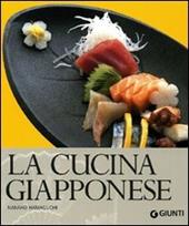 La cucina giapponese. Ediz. illustrata