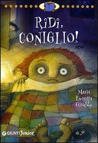 Ridi, coniglio! - Maria Loretta Giraldo - Libro Giunti Junior 2007, Leggo io | Libraccio.it
