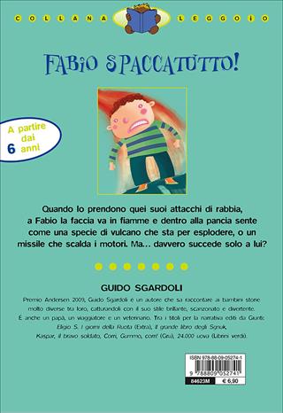 Fabio spaccatutto! Ediz. illustrata - Guido Sgardoli - Libro Giunti Junior 2007, Leggo io | Libraccio.it