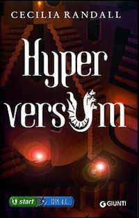 Hyperversum - Cecilia Randall - Libro Giunti Editore 2006 | Libraccio.it