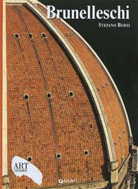 Brunelleschi. Ediz. illustrata - Stefano Borsi - Libro Giunti Editore 2008, Dossier d'art | Libraccio.it