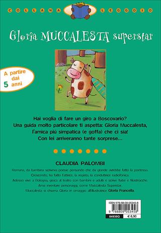 Gloria muccalesta superstar. Ediz. illustrata - Claudia Palombi - Libro Giunti Junior 2007, Leggo io | Libraccio.it