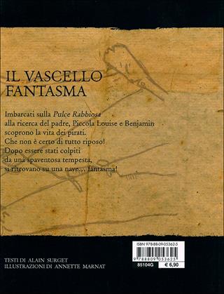 Il vascello fantasma. Ediz. illustrata - Alain Surget - Libro Giunti Junior 2007, Piccoli pirati | Libraccio.it