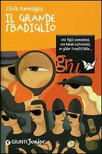 Il grande sbadiglio - Silvia Roncaglia - Libro Giunti Junior 2007, GRU. Giunti ragazzi universale | Libraccio.it
