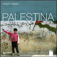 Palestina - Alberto Stabile - Libro Giunti Editore 2008, XXI secolo | Libraccio.it