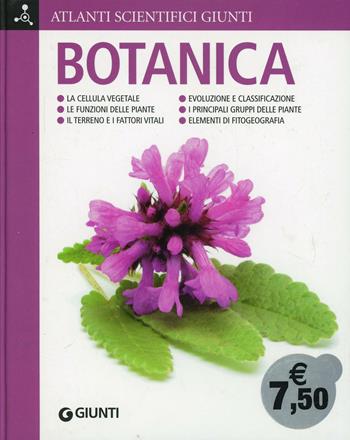 Botanica  - Libro Giunti Editore 2008, Atlanti scientifici | Libraccio.it