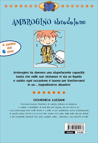 Ambrogino sbrodolone. Ediz. illustrata - Domenica Luciani, Roberto Luciani - Libro Giunti Junior 2008, Leggo io | Libraccio.it