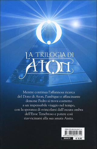 Il passato che brucia. La trilogia di Aton. Vol. 2 - Gordon Magloire - Libro Giunti Editore 2012 | Libraccio.it