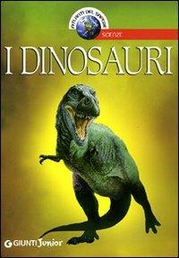 I dinosauri - Francesco Milo Di Villagrazia - Libro Giunti Junior 2007, Atlanti del sapere junior | Libraccio.it