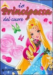 La principessa del cuore. Ediz. illustrata