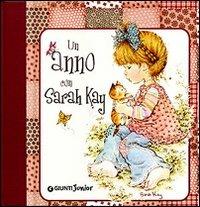 Un anno con Sarah Kay. Ediz. illustrata - Sarah Kay - Libro Giunti Junior 2007 | Libraccio.it