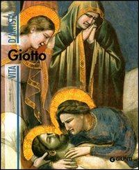 Giotto. Ediz. illustrata - Angelo Tartuferi - Libro Giunti Editore 2008, Vita d'artista | Libraccio.it