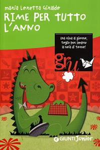 Rime per tutto l'anno. Ediz. illustrata - Maria Loretta Giraldo - Libro Giunti Junior 2008 | Libraccio.it