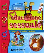 L' educazione sessuale. Ediz. illustrata