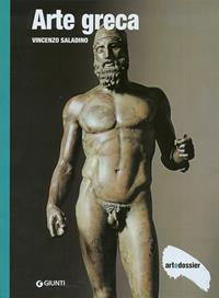 Arte greca. Ediz. illustrata - Vincenzo Saladino - Libro Giunti Editore 2009, Dossier d'art | Libraccio.it