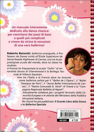 Danza classica. Passi, posizioni, esercizi - Roberto Baiocchi - Libro Giunti Junior 2010, Manuali ragazzi. Junior | Libraccio.it