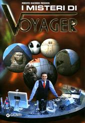 I misteri di Voyager. Ediz. illustrata