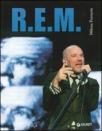 R.E.M. - Milena Ferrante - Libro Giunti Editore 2009, Bizarre | Libraccio.it