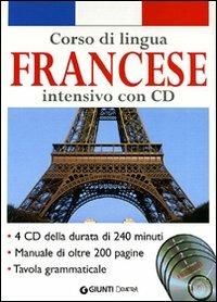 Corso di lingua. Francese intensivo. Con 4 CD Audio  - Libro Demetra 2011, Corsi di lingua | Libraccio.it