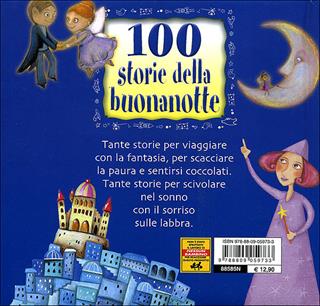 Cento storie della buonanotte. Ediz. illustrata  - Libro Giunti Kids 2008, Compatti imbottiti | Libraccio.it