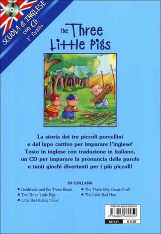 The three little pigs-I tre porcellini. Ediz. bilingue. Con CD Audio  - Libro Giunti Junior 2008, Scuola d'inglese 1 livello | Libraccio.it