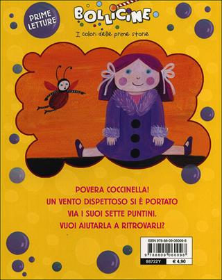 Dove sono i miei puntini? Ediz. illustrata - Maria Loretta Giraldo, Nicoletta Bertelle - Libro Giunti Kids 2008, Bollicine | Libraccio.it