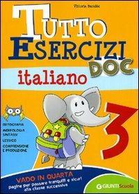 Tutto esercizi DOC. Italiano. Vol. 3 - Vittoria Busatto - Libro Giunti Scuola 2009, Scuola primaria | Libraccio.it
